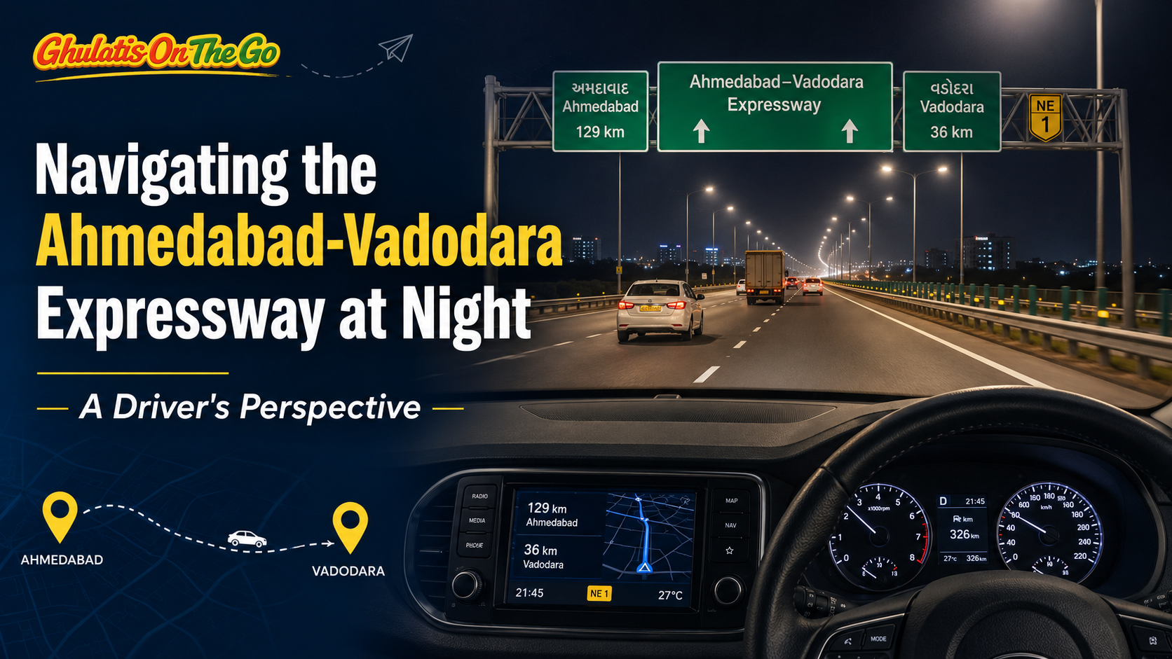 Navigating the Ahmedabad-Vadodara Expressway at Night: A Driver's Perspective