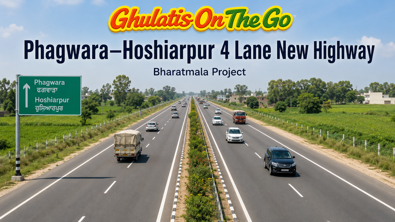 Phagwara to Hoshiarpur 4 Lane Highway Under Bharatmala Project: Route, Bypasses, Travel Time, Cost and Punjab Connectivity Update